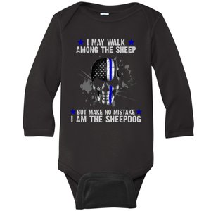 I May Walk Among The Sheep Make No Mistake I'm The Sheepdog Baby Long Sleeve Bodysuit