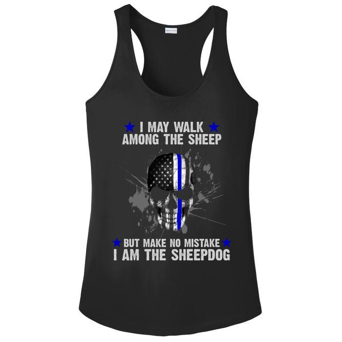 I May Walk Among The Sheep Make No Mistake I'm The Sheepdog Ladies PosiCharge Competitor Racerback Tank