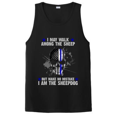 I May Walk Among The Sheep Make No Mistake I'm The Sheepdog PosiCharge Competitor Tank