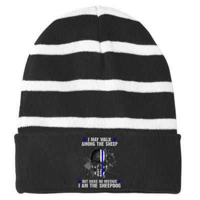 I May Walk Among The Sheep Make No Mistake I'm The Sheepdog Striped Beanie with Solid Band