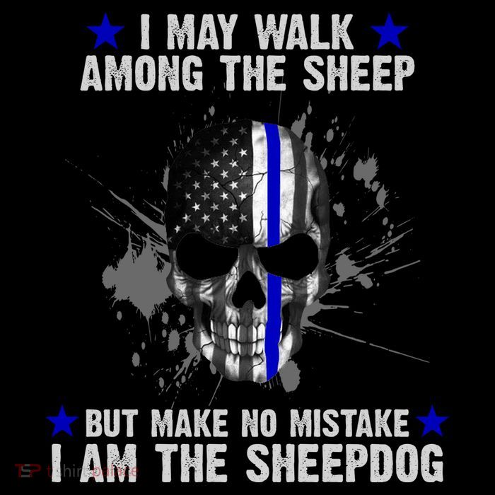 I May Walk Among The Sheep Make No Mistake I'm The Sheepdog Tank Top