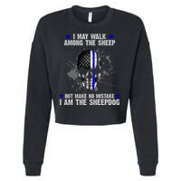 I May Walk Among The Sheep Make No Mistake I'm The Sheepdog Cropped Pullover Crew