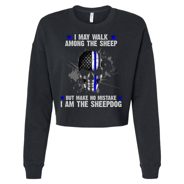 I May Walk Among The Sheep Make No Mistake I'm The Sheepdog Cropped Pullover Crew