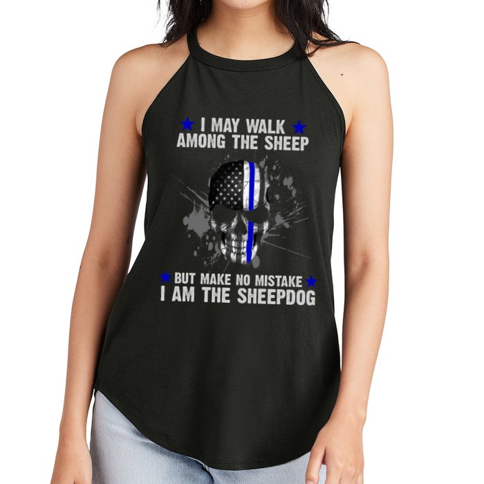 I May Walk Among The Sheep Make No Mistake I'm The Sheepdog Women's Perfect Tri Rocker Tank
