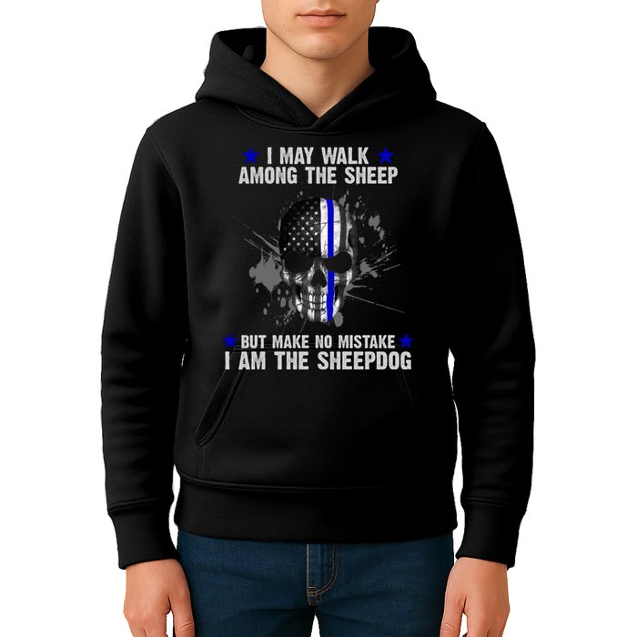I May Walk Among The Sheep Make No Mistake I'm The Sheepdog Kids Hoodie