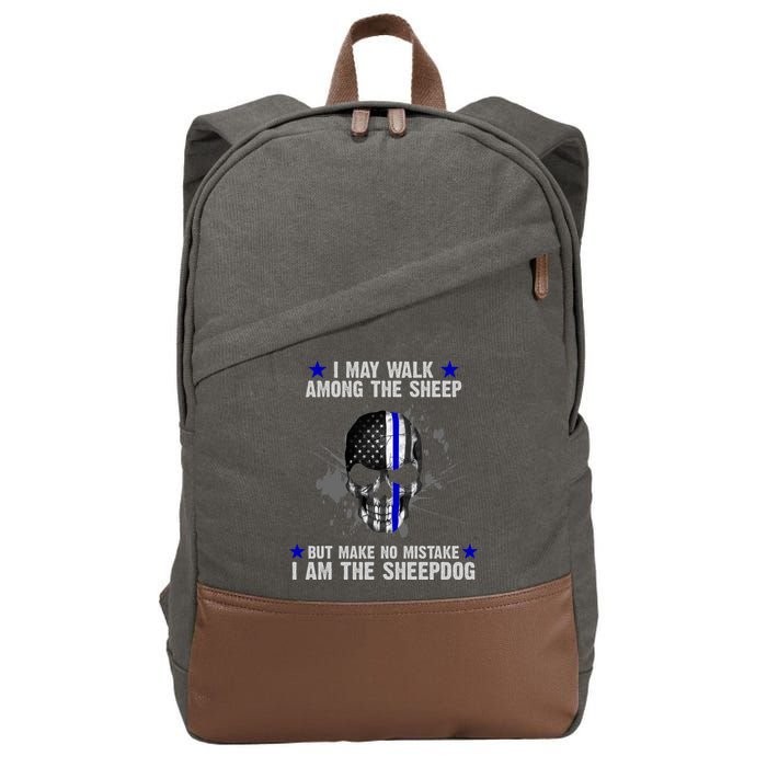 I May Walk Among The Sheep Make No Mistake I'm The Sheepdog Cotton Canvas Backpack