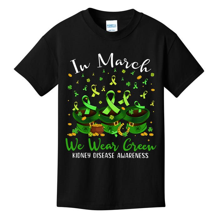 In March We Wear Green Kidney Disease Awareness Patrick Day Lucky Green Ribbon Kids T-Shirt