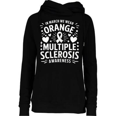 In March We Wear Orange For Multiple Sclerosis Awareness Womens Funnel Neck Pullover Hood