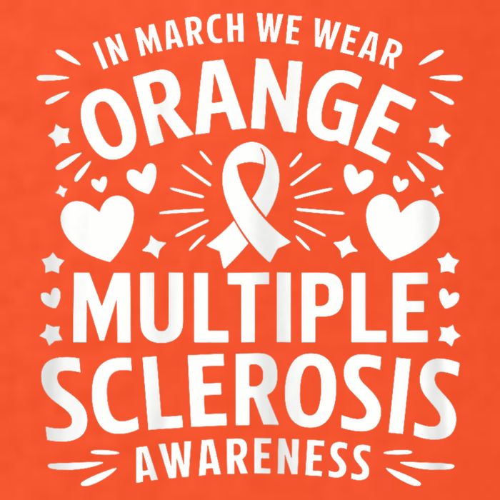 In March We Wear Orange For Multiple Sclerosis Awareness T-Shirt