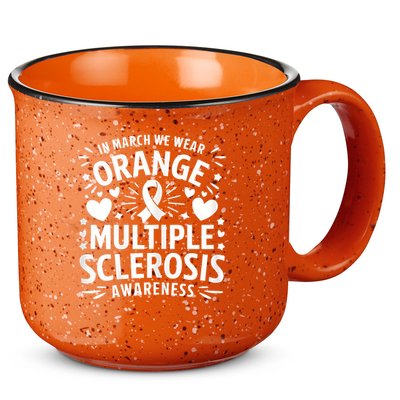 In March We Wear Orange For Multiple Sclerosis Awareness 15oz Campfire Ceramic Mug