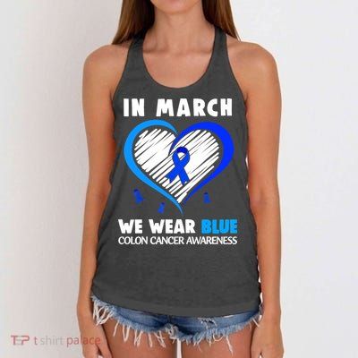In March We Wear Blue For Colon Cancer Awareness Blue Heart Women's Knotted Racerback Tank