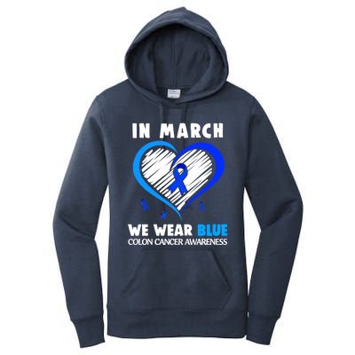 In March We Wear Blue For Colon Cancer Awareness Blue Heart Women's Pullover Hoodie