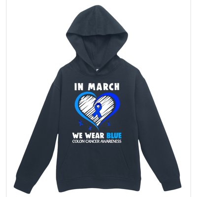 In March We Wear Blue For Colon Cancer Awareness Blue Heart Urban Pullover Hoodie