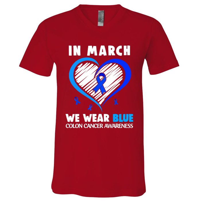 In March We Wear Blue For Colon Cancer Awareness Blue Heart V-Neck T-Shirt