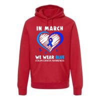 In March We Wear Blue For Colon Cancer Awareness Blue Heart Premium Hoodie