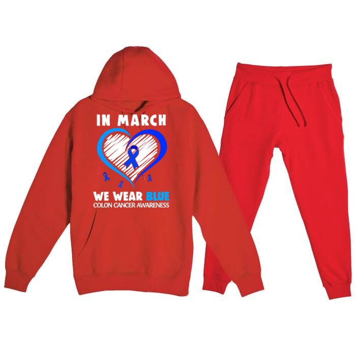 In March We Wear Blue For Colon Cancer Awareness Blue Heart Premium Hooded Sweatsuit Set