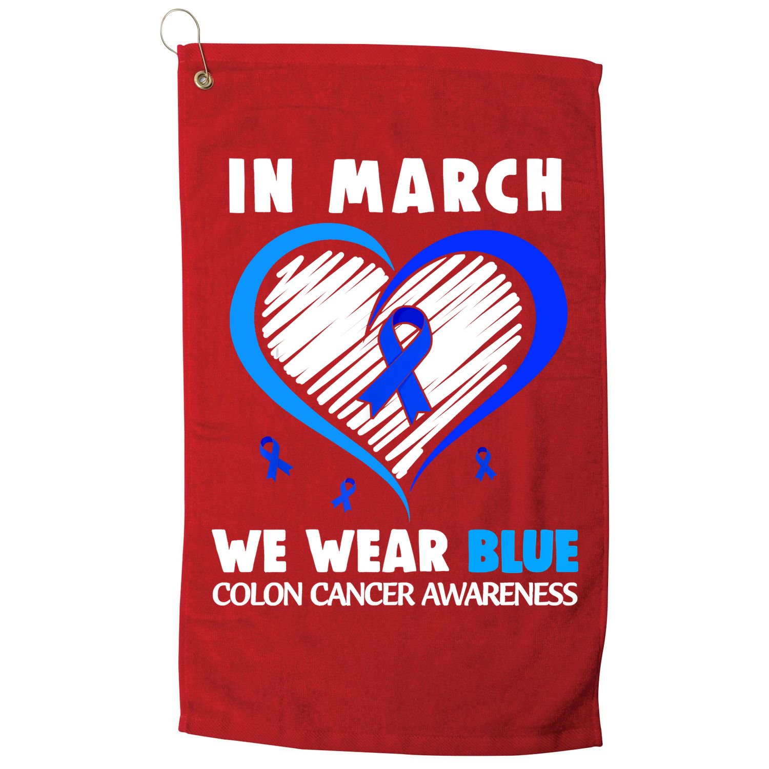 In March We Wear Blue For Colon Cancer Awareness Blue Heart Golf Towel