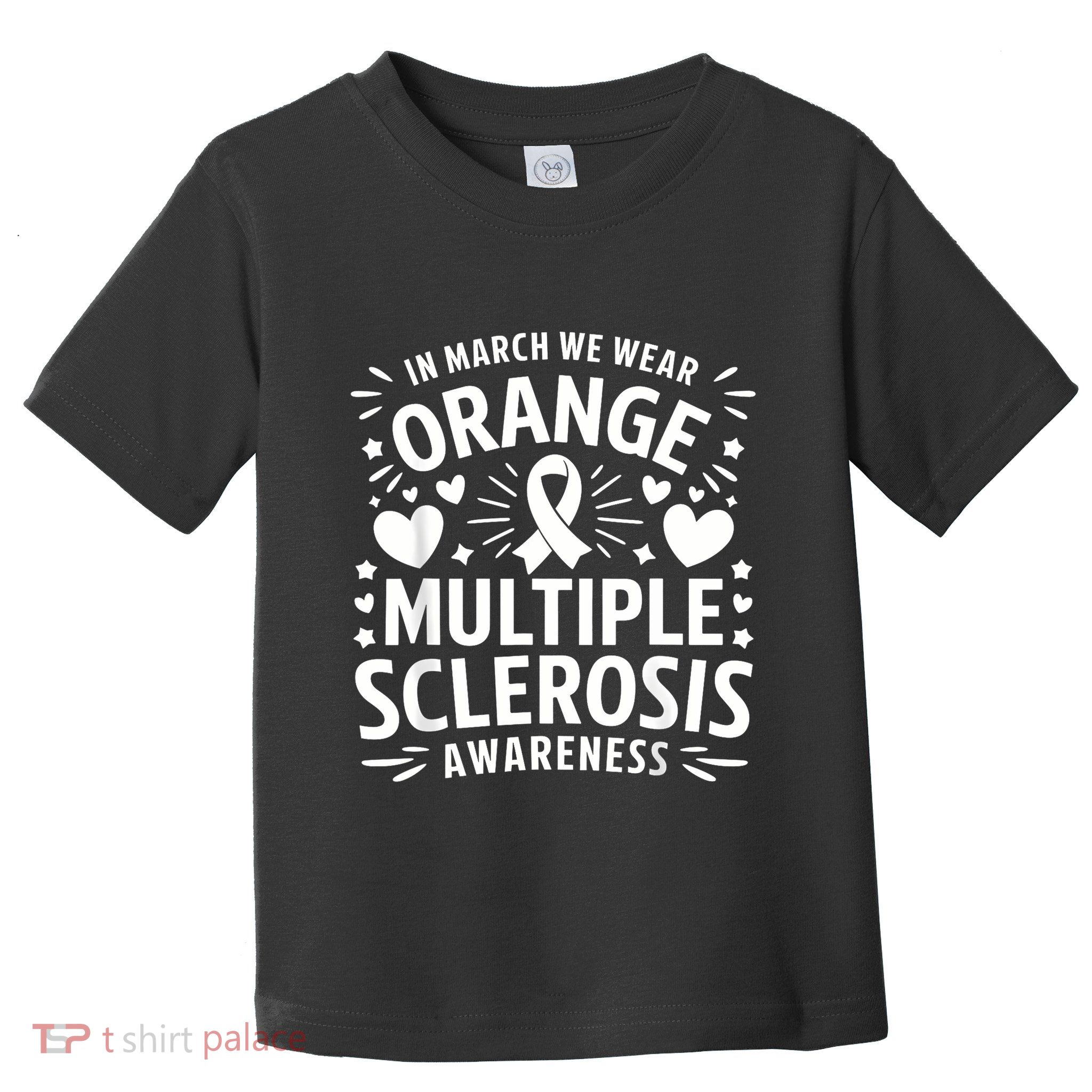 In March We Wear Orange For Multiple Sclerosis Awareness Toddler T-Shirt