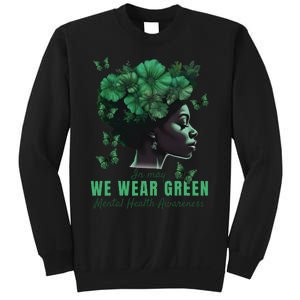 In May We Wear Green Mental Health Awareness Sweatshirt