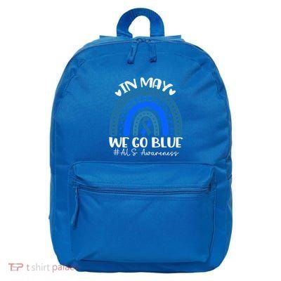 In May We Go Blue For Support Als Awareness Rainbow Gift 16 in Basic Backpack