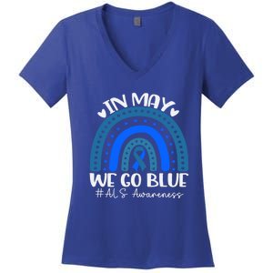 In May We Go Blue For Support Als Awareness Rainbow Gift Women's V-Neck T-Shirt