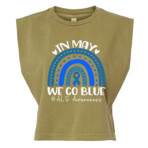 In May We Go Blue For Support Als Awareness Rainbow Gift Garment-Dyed Women's Muscle Tee