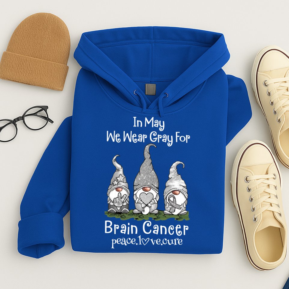 In May We Wear Gray For Brain Cancer Awareness Great Gift Hoodie