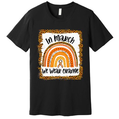 In March We Wear Orange Leopard Kidney Cancer Awareness Premium T-Shirt