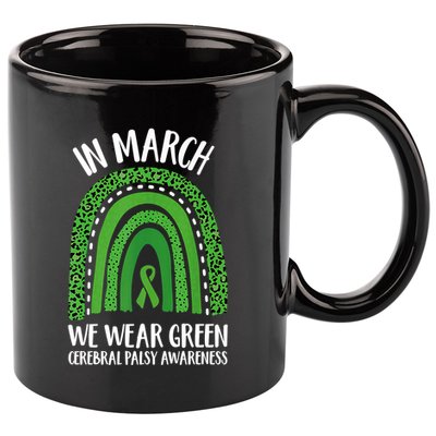 In March We Wear Green Cerebral Palsy Awareness CP Month 11oz C Handle Ceramic Mug