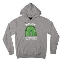 In March We Wear Green Cerebral Palsy Awareness CP Month Hoodie