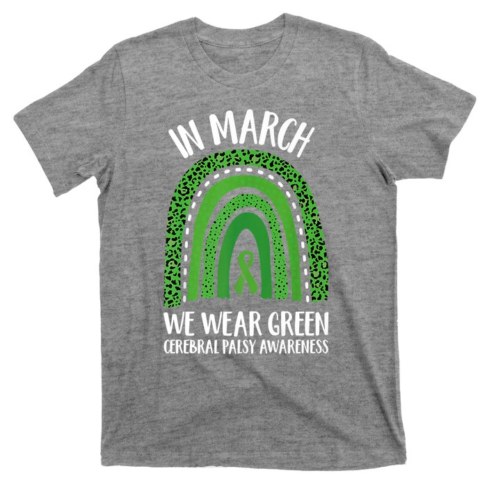 In March We Wear Green Cerebral Palsy Awareness CP Month T-Shirt