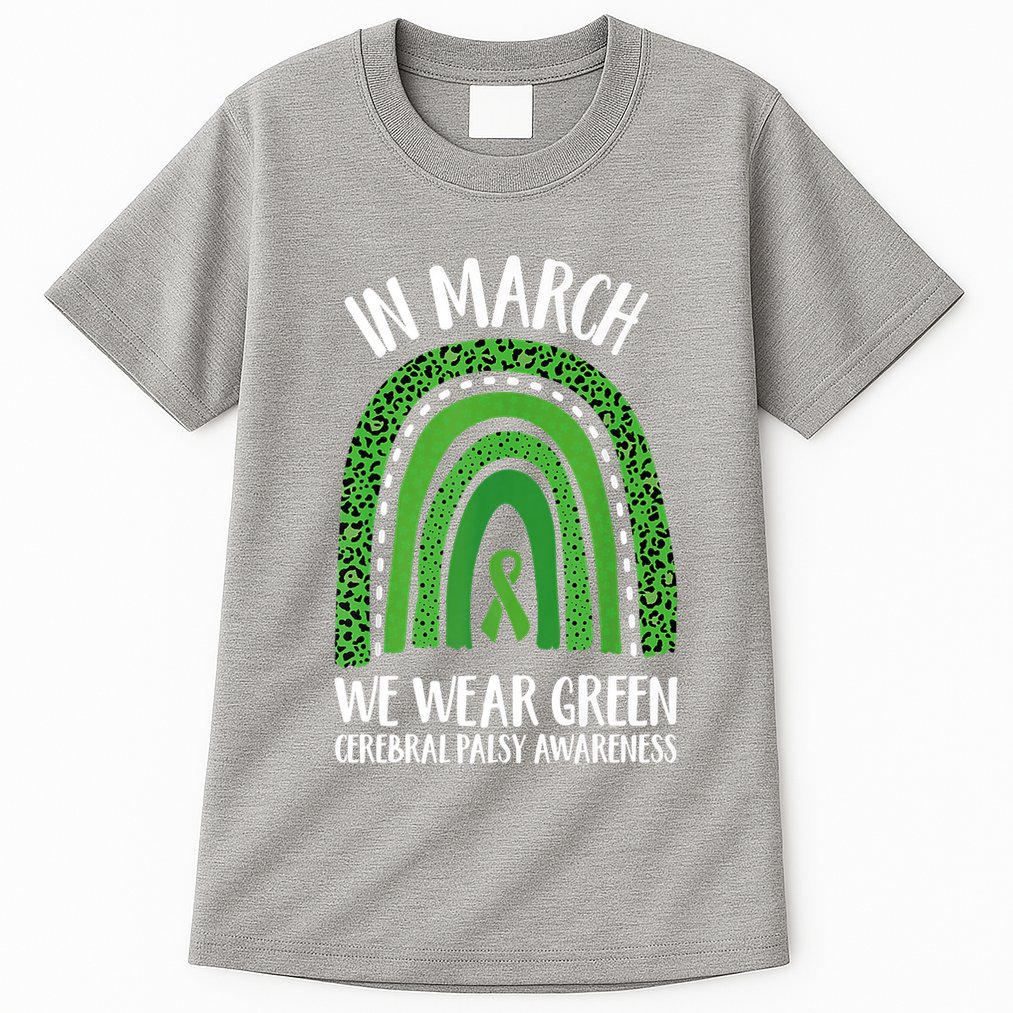 In March We Wear Green Cerebral Palsy Awareness CP Month Tall T-Shirt