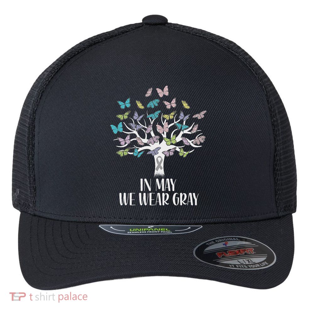 In May We Wear Gray Brain Cancer Awareness Butterfly Tree Flexfit Unipanel Trucker Cap