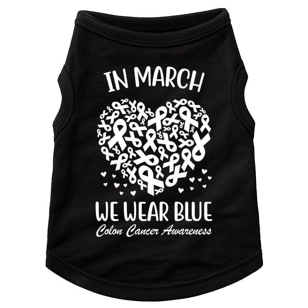 In March We Wear Blue Colon Cancer Awareness Doggie Tank