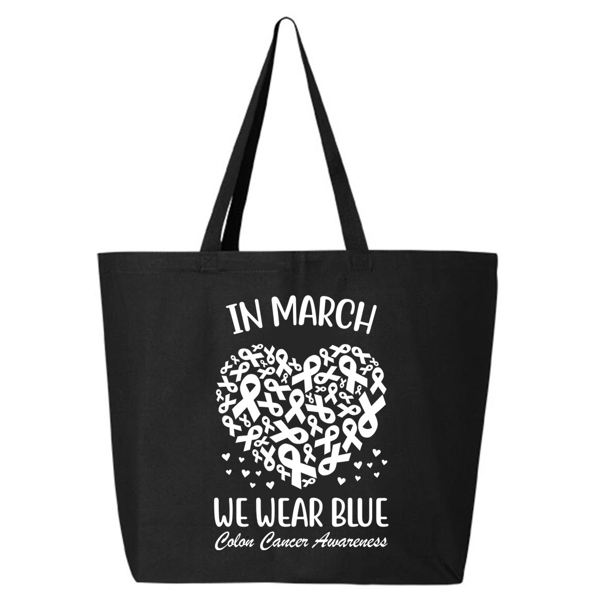 In March We Wear Blue Colon Cancer Awareness 25L Jumbo Tote