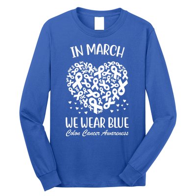 In March We Wear Blue Colon Cancer Awareness Long Sleeve Shirt