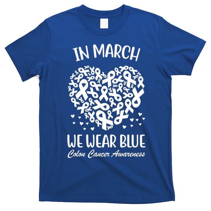 In March We Wear Blue Colon Cancer Awareness T-Shirt