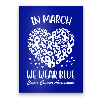 In March We Wear Blue Colon Cancer Awareness Poster