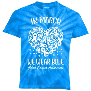 In March We Wear Blue Colon Cancer Awareness Kids Tie-Dye T-Shirt