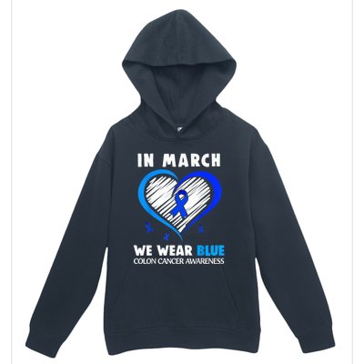 In March We Wear Blue For Colon Cancer Awareness Blue Heart Urban Pullover Hoodie