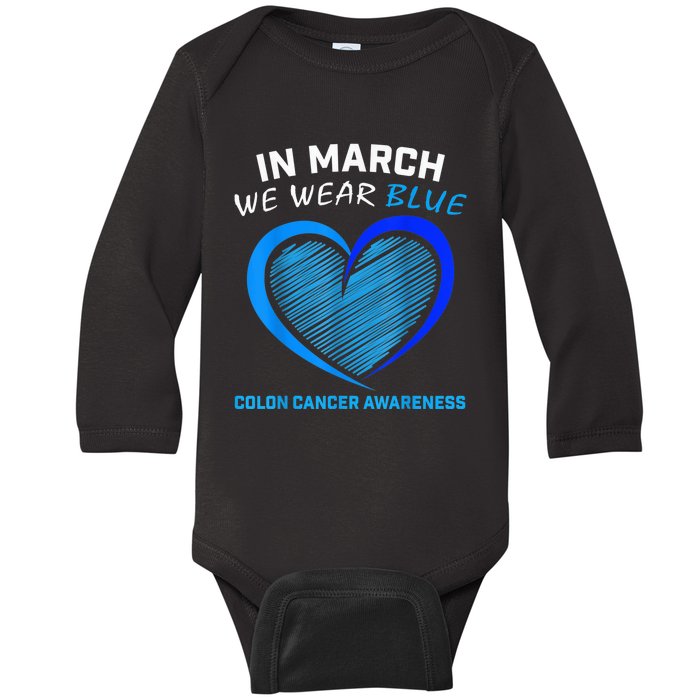 In March We Wear Blue For Colon Cancer Awareness Blue Heart Baby Long Sleeve Bodysuit