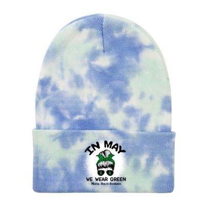 In May We Wear Green Mental Health Awareness Messy Bun Women Tie Dye 12in Knit Beanie