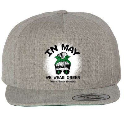 In May We Wear Green Mental Health Awareness Messy Bun Women Wool Snapback Cap