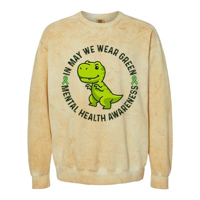 In May We Wear Green For Mental Health Awareness Month Colorblast Crewneck Sweatshirt