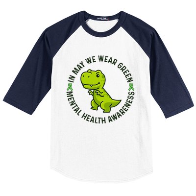 In May We Wear Green For Mental Health Awareness Month Baseball Sleeve Shirt