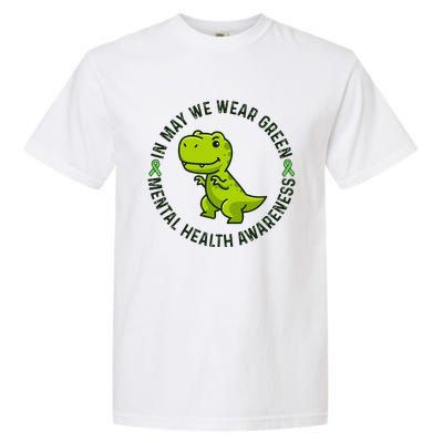 In May We Wear Green For Mental Health Awareness Month Garment-Dyed Heavyweight T-Shirt