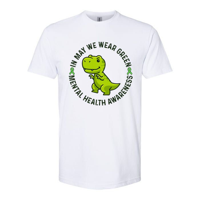 In May We Wear Green For Mental Health Awareness Month Softstyle CVC T-Shirt