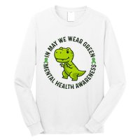 In May We Wear Green For Mental Health Awareness Month Long Sleeve Shirt