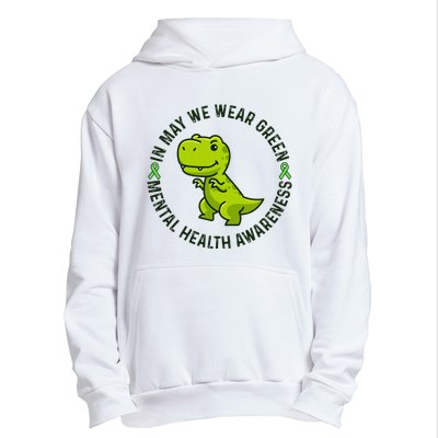 In May We Wear Green For Mental Health Awareness Month Urban Pullover Hoodie