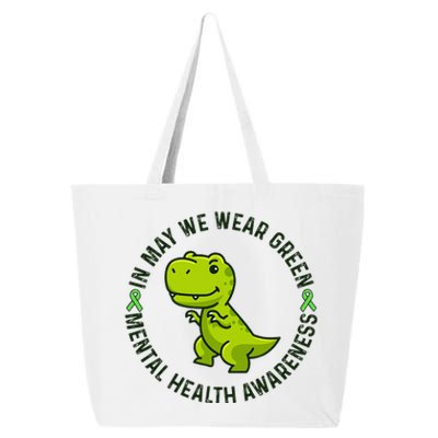 In May We Wear Green For Mental Health Awareness Month 25L Jumbo Tote